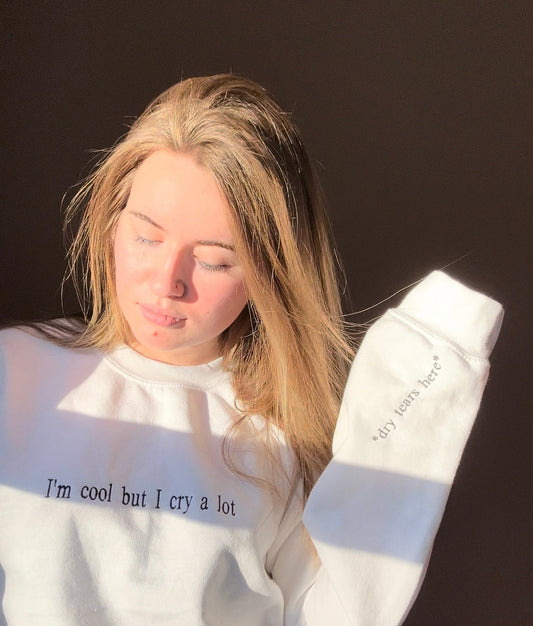 I’m Cool but I Cry a lot