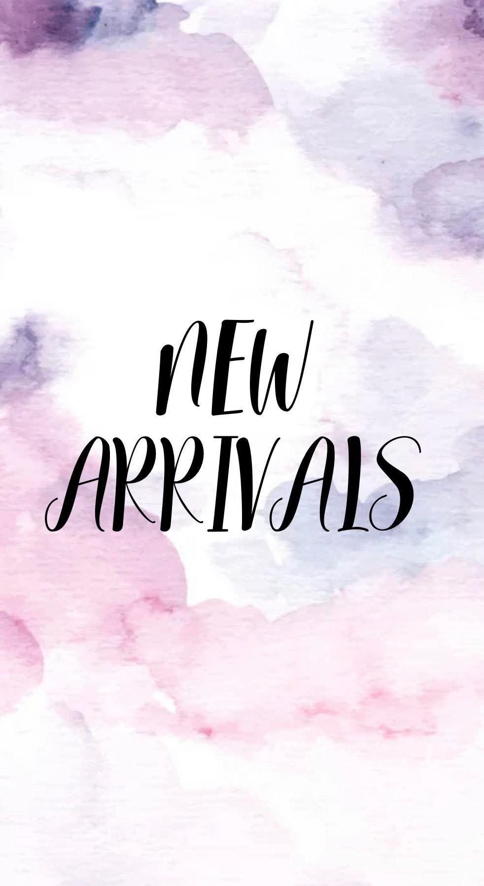 New Arrivals